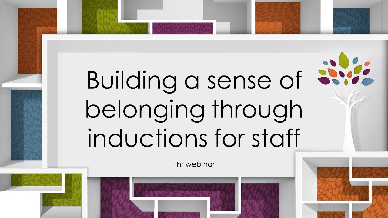 Building a sense of belonging through inductions for staff
