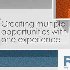 Creating multiple opportunities with one experience