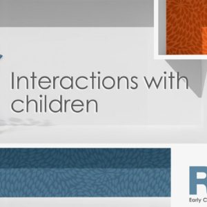 Interactions with Children