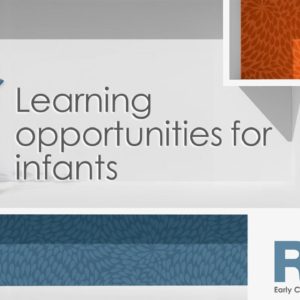 Learning opportunities for infants