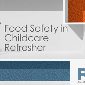 Food Safety in Childcare Refresher