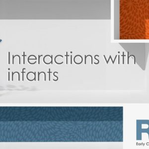 Interactions with Infants