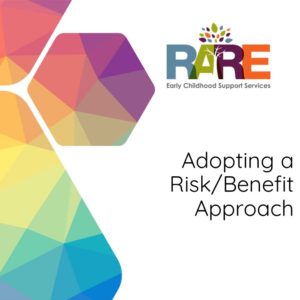 Adopting a Risk/Benefit Approach