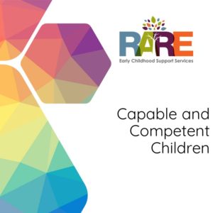 Capable and Competent Children