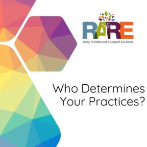 Who Determines Your Practices?