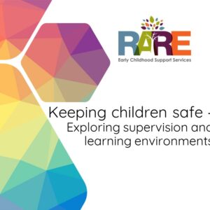 Keeping children safe - Exploring supervision and learning environments
