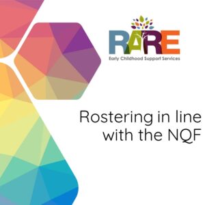 Rostering in line with the NQF