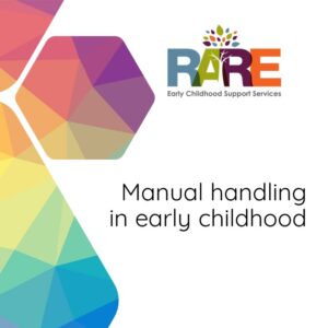 Manual Handling in Early Childhood