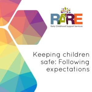 Keeping Children Safe: Following expectations
