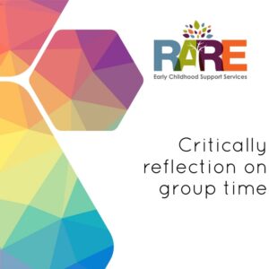 Critically reflecting on group time