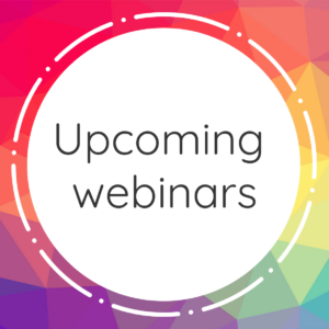 Upcoming webinars (recordings released on scheduled dates)