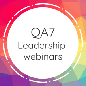 QA7 - Leadership webinars