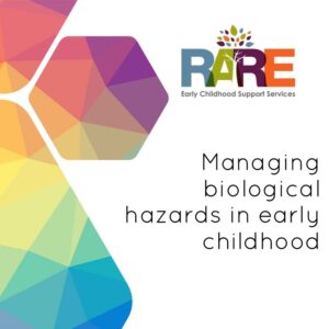 Managing Biological Hazards in Early Childhood